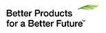 Better Products for a Better Future